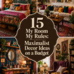 15 Maximalist Decor Ideas on a Budget